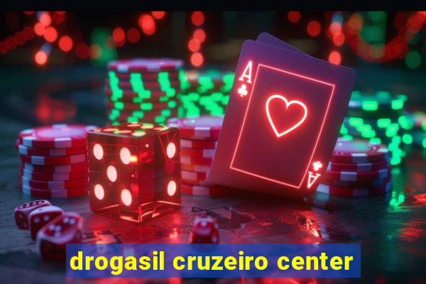 drogasil cruzeiro center